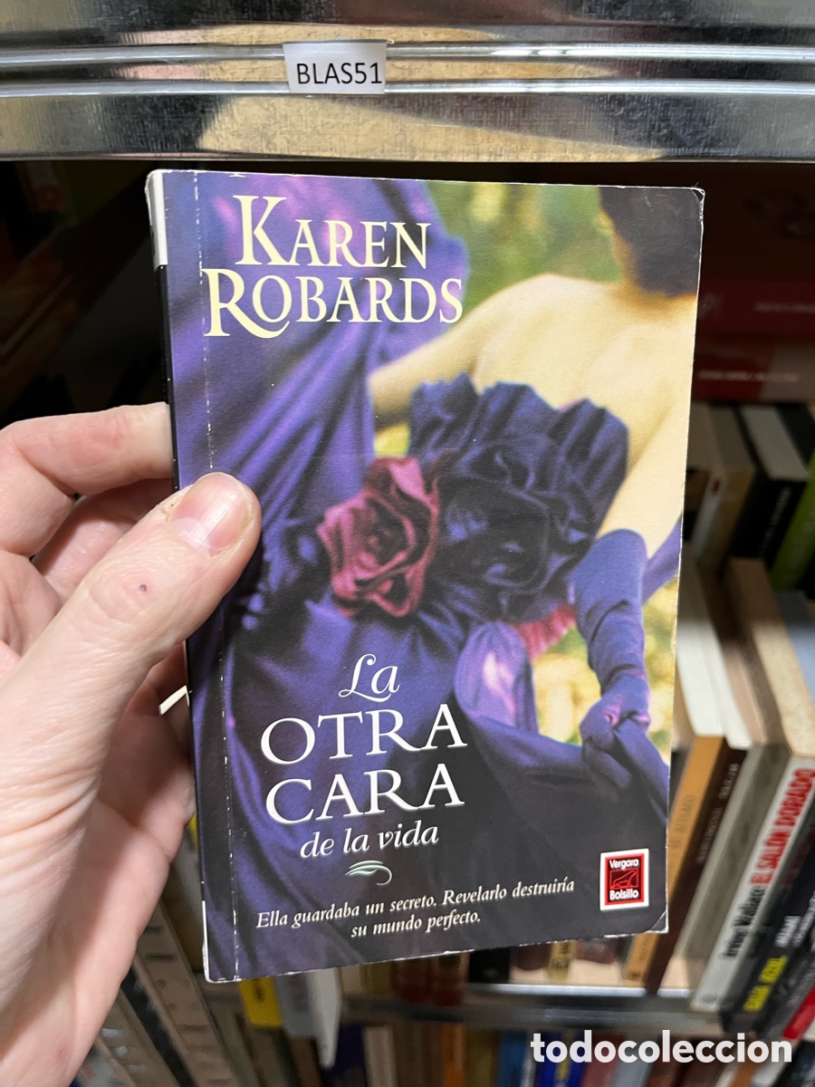 Libros de segunda mano: BLAS51 KAREN ROBARDS La OTRA CARA de la vida