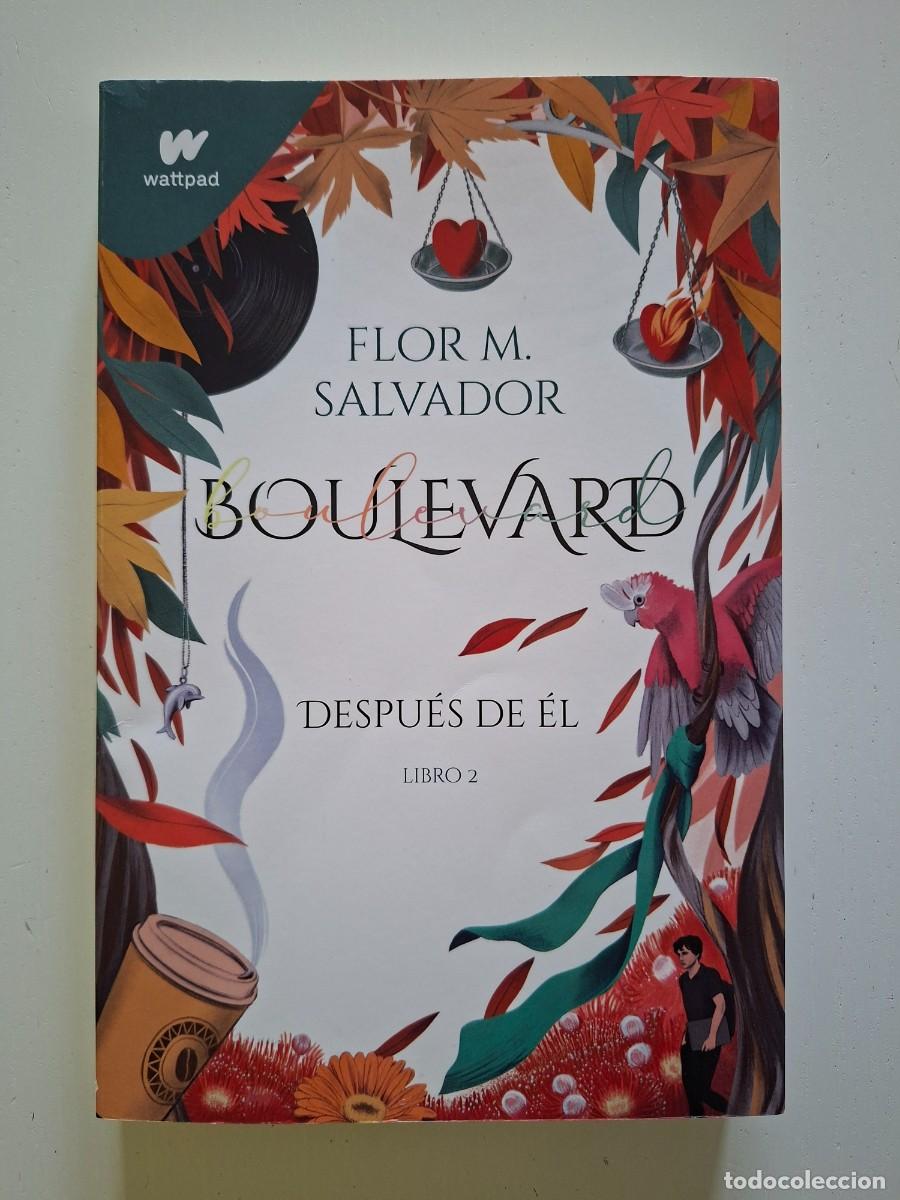 Libros de segunda mano: Libro Boulevard; Despu&eacute;s de &eacute;l, Libro 2. Autora Flor M. Salvador
