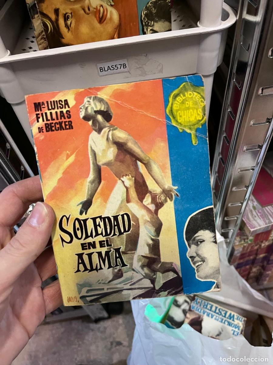 Second hand books: BLAS57B M LUISA FILLIAS DE BECKER, SOLEDAD EN EL ALMA