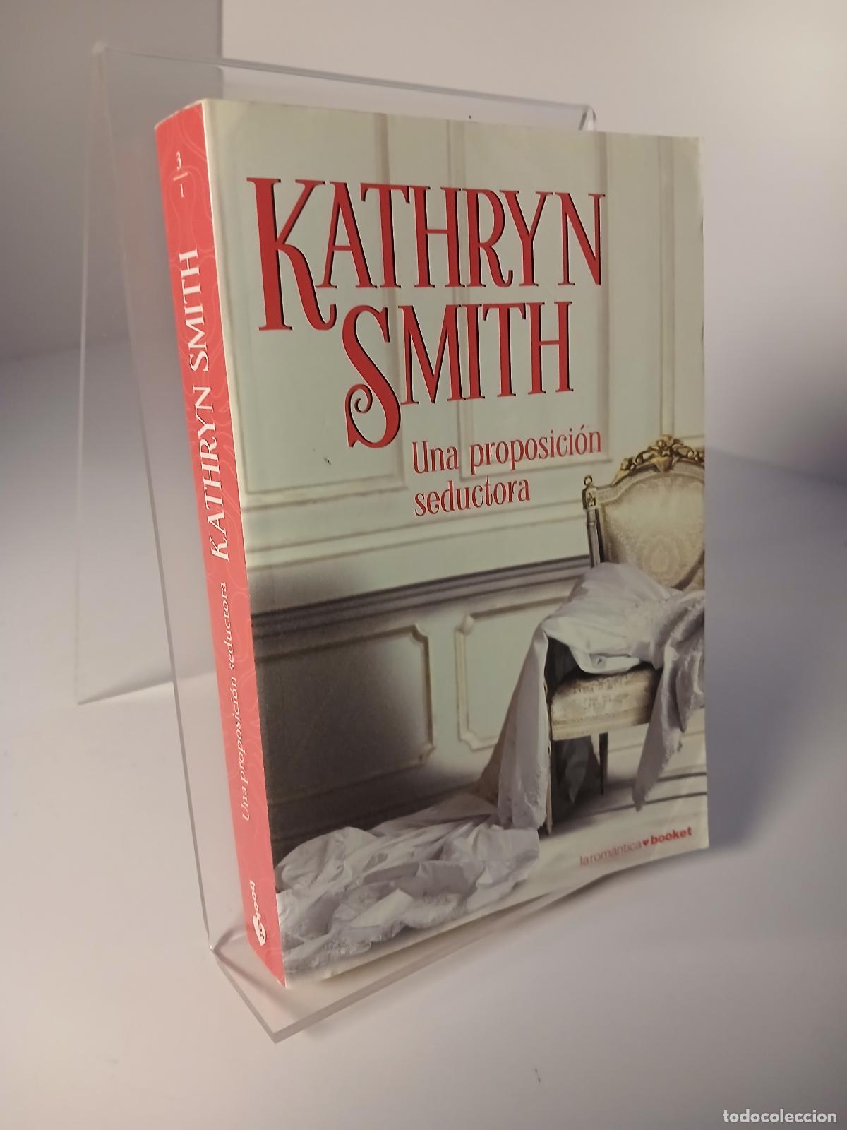 Libros de segunda mano: Una proposici&oacute;n seductora - Kathryn Smith