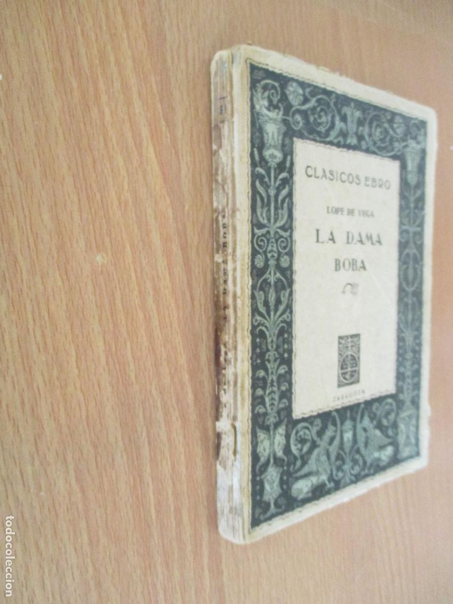 Libros de segunda mano: BIBLIOTECA CL&Aacute;SICA EBRO-LOPE DE VEGA- LA DAMA BOBA- 1945 .- EDITORIAL EBRO