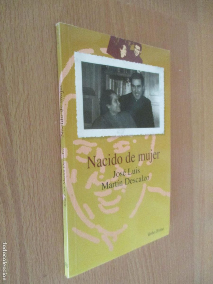 Libros de segunda mano: JOS&Eacute; LUIS MART&Iacute;N DESCALZO-NACIDO DE MUJER-EDITORIAL VERBO DIVINO, ESTELLA-1992