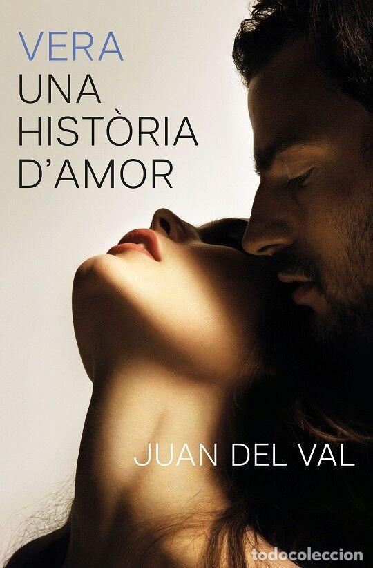 Libros de segunda mano: Vera, una hist&ograve;ria d'amor - Juan del Val - Columna - Cl&agrave;ssica