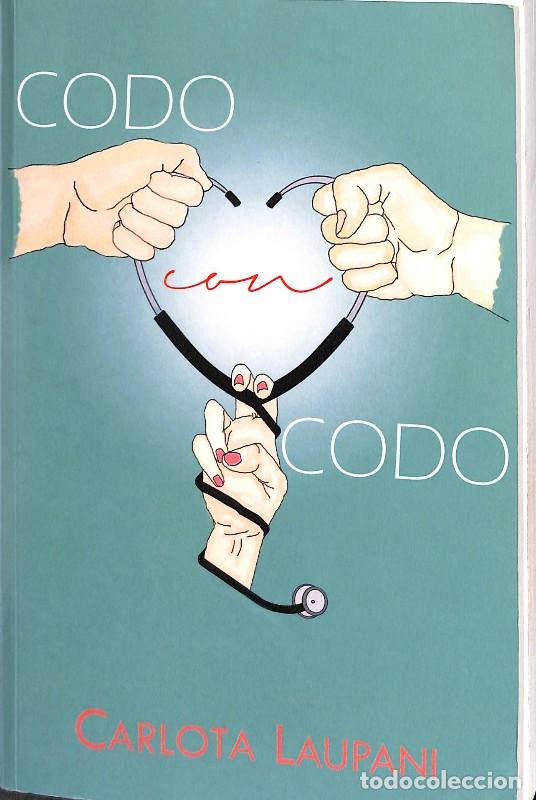Libros de segunda mano: Codo con codo - Carlota Laupani - Editores Varios