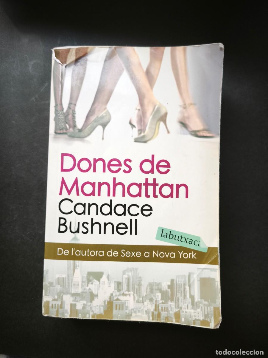Libros de segunda mano: Dones de Manthattan - Candace Bushnell