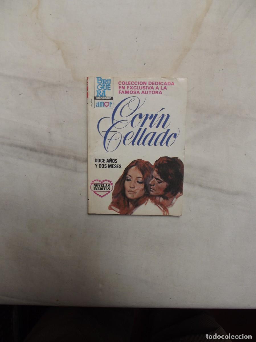 Libros de segunda mano: NOVELA ROMANTICA - DOCE A&Ntilde;OS Y DOS MESES DE CORIN TELLADO