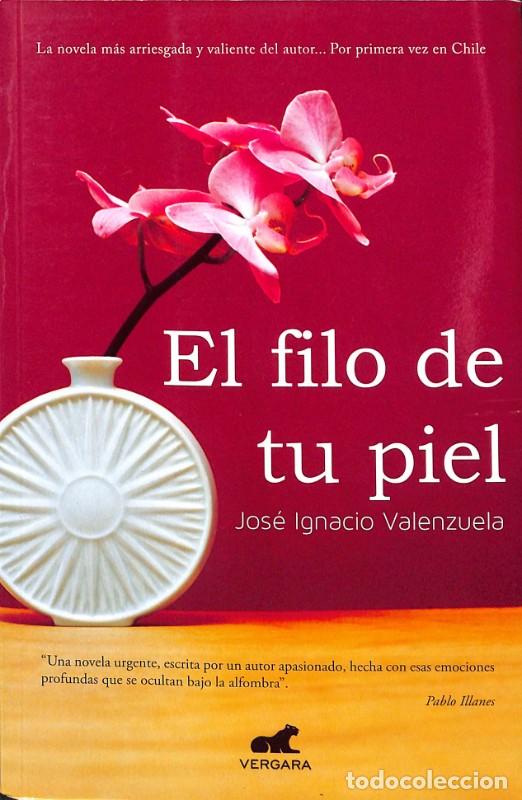 Libros de segunda mano: El Filo de tu Piel - Jos&eacute; Ignacio Valenzuela
