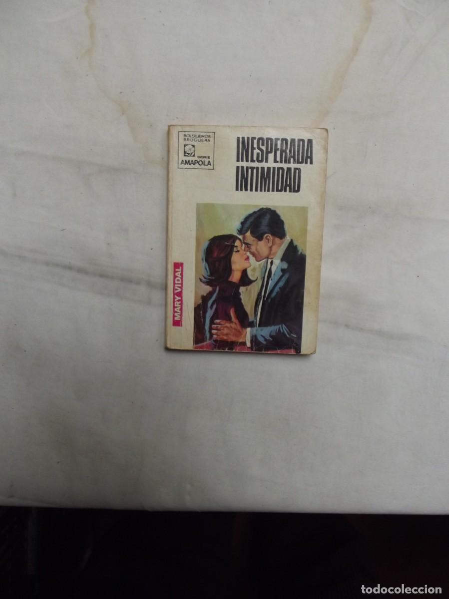 Libros de segunda mano: NOVELA ROMATICA - INESPERADA INTIMIDAD DE MARY VIDAL