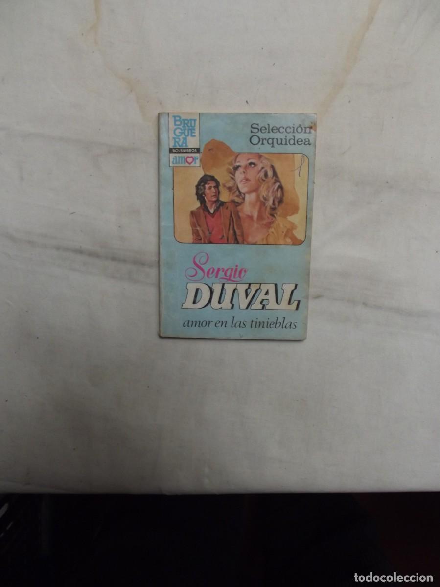 Libros de segunda mano: NOVELA ROMATICA - AMOR EN LAS TINIEBLAS DE SERGIO DUVAL