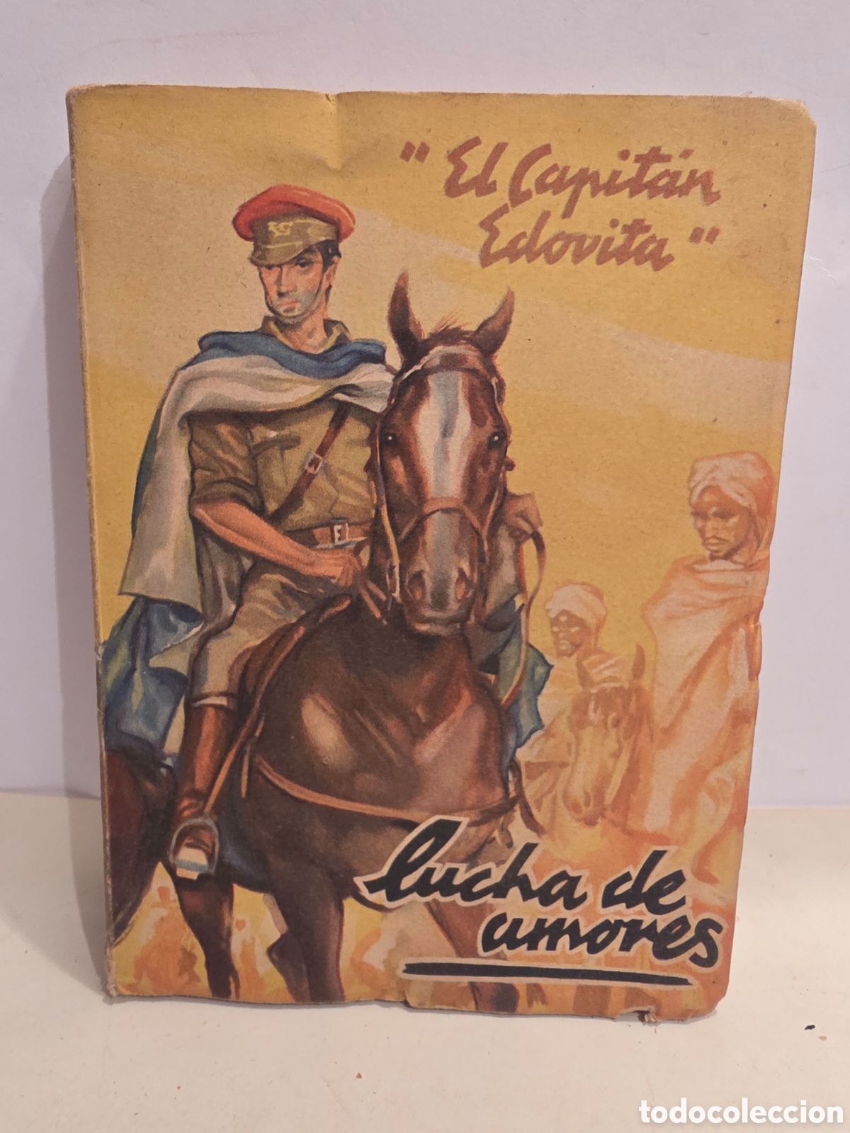 Libros de segunda mano: EL CAPITAN EDOVITA. LUCHA DE AMORES. 1943.