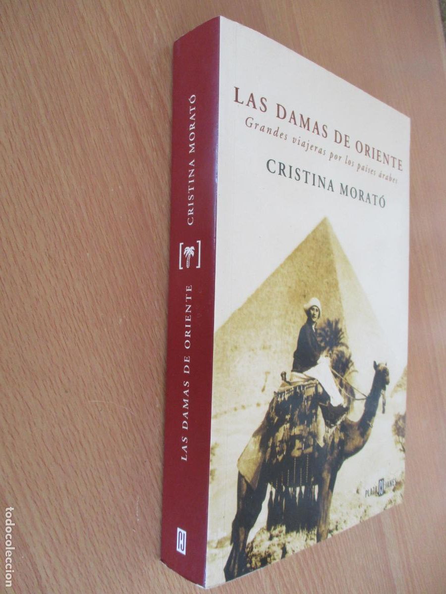 Libros de segunda mano: CRISTINA MORATO- LAS DAMAS DE ORIENTE-PLAZA- JAN&Eacute;S- 1&ordf;., EDC., 2005