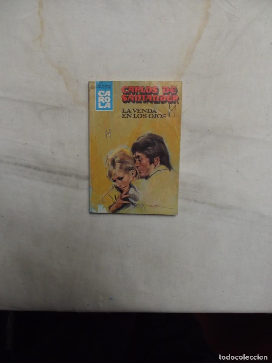 Libros de segunda mano: NOVELA ROMATICA - LA VENDA EN LOS OJOS DE CARLOS DE SANTANDER
