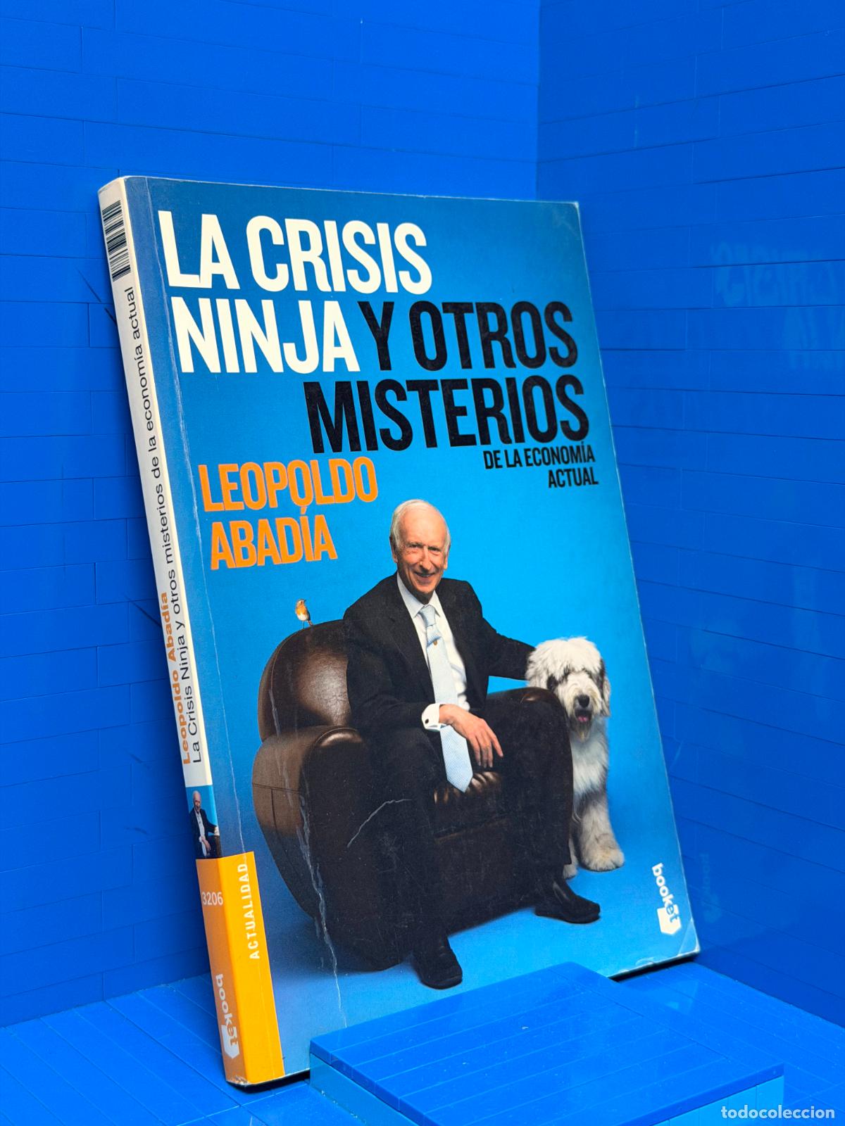 Libros de segunda mano: LA CRISIS NINJA Y OTROS MISTERIOS DE LA ECONOMIA ACTUAL &ndash; ED. ACTUALIDAD &ndash; LEOPOLDO ABADIA