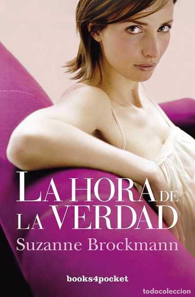 Libros de segunda mano: La hora de la verdad: 257 (Books4pocket rom&aacute;ntica)
