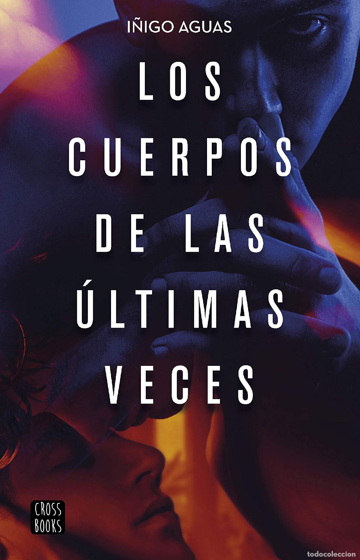 Gebrauchte B&uuml;cher: Los cuerpos de las &uacute;ltimas veces: 2 (Ficci&oacute;n)