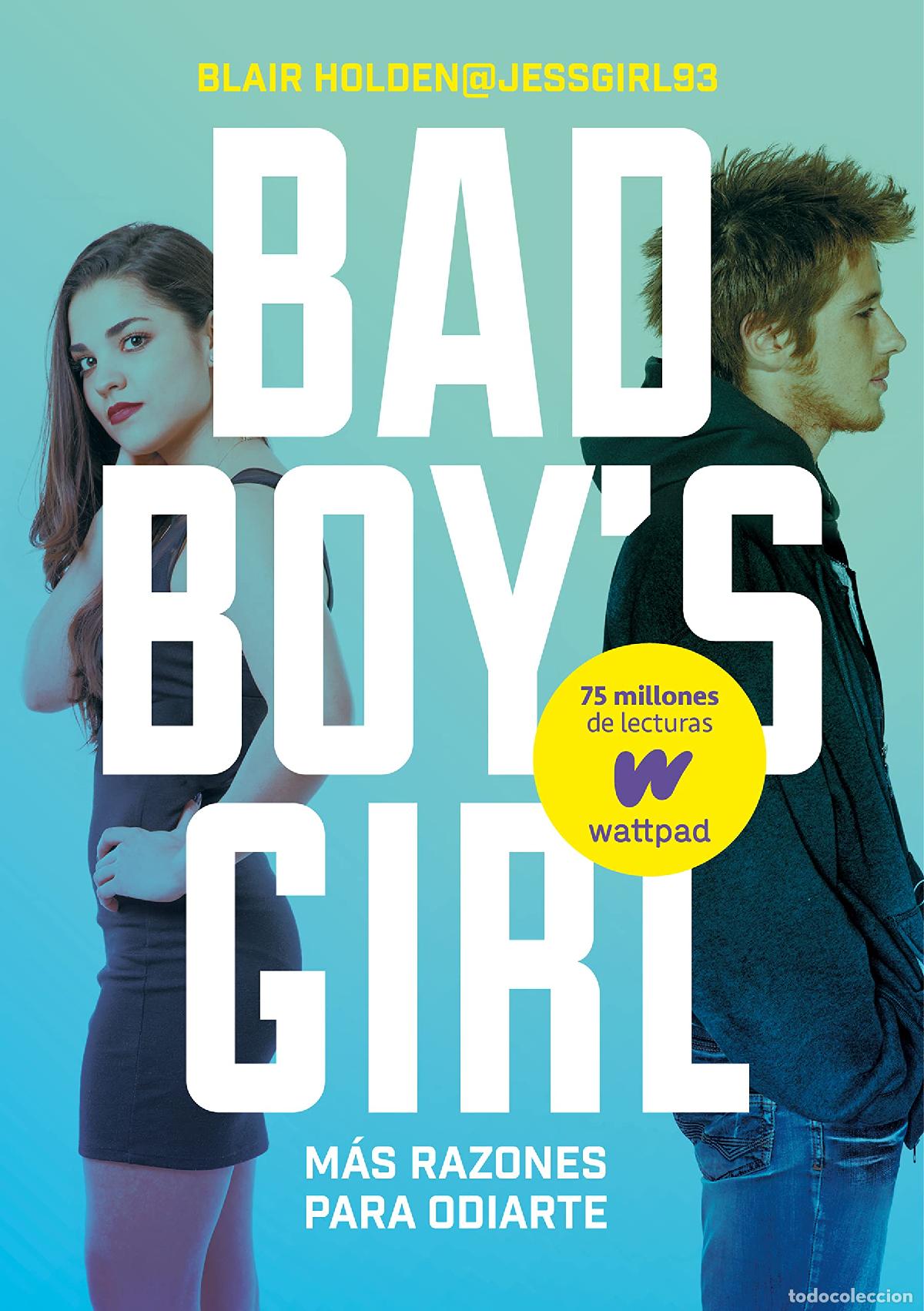 Libros de segunda mano: M&aacute;s razones para odiarte (Bad Boy's Girl 2) (Wattpad)