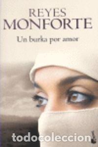 Libros de segunda mano: UN BURKA POR AMOR (SIN COLECCION)