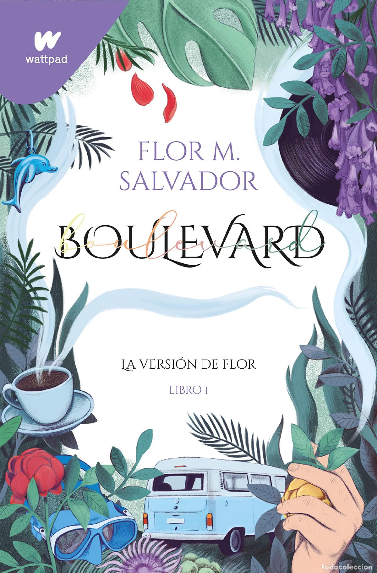 Libros de segunda mano: Boulevard. Libro 1: La versi&oacute;n de Flor (edici&oacute;n revisada por la autora) (Wattpad)