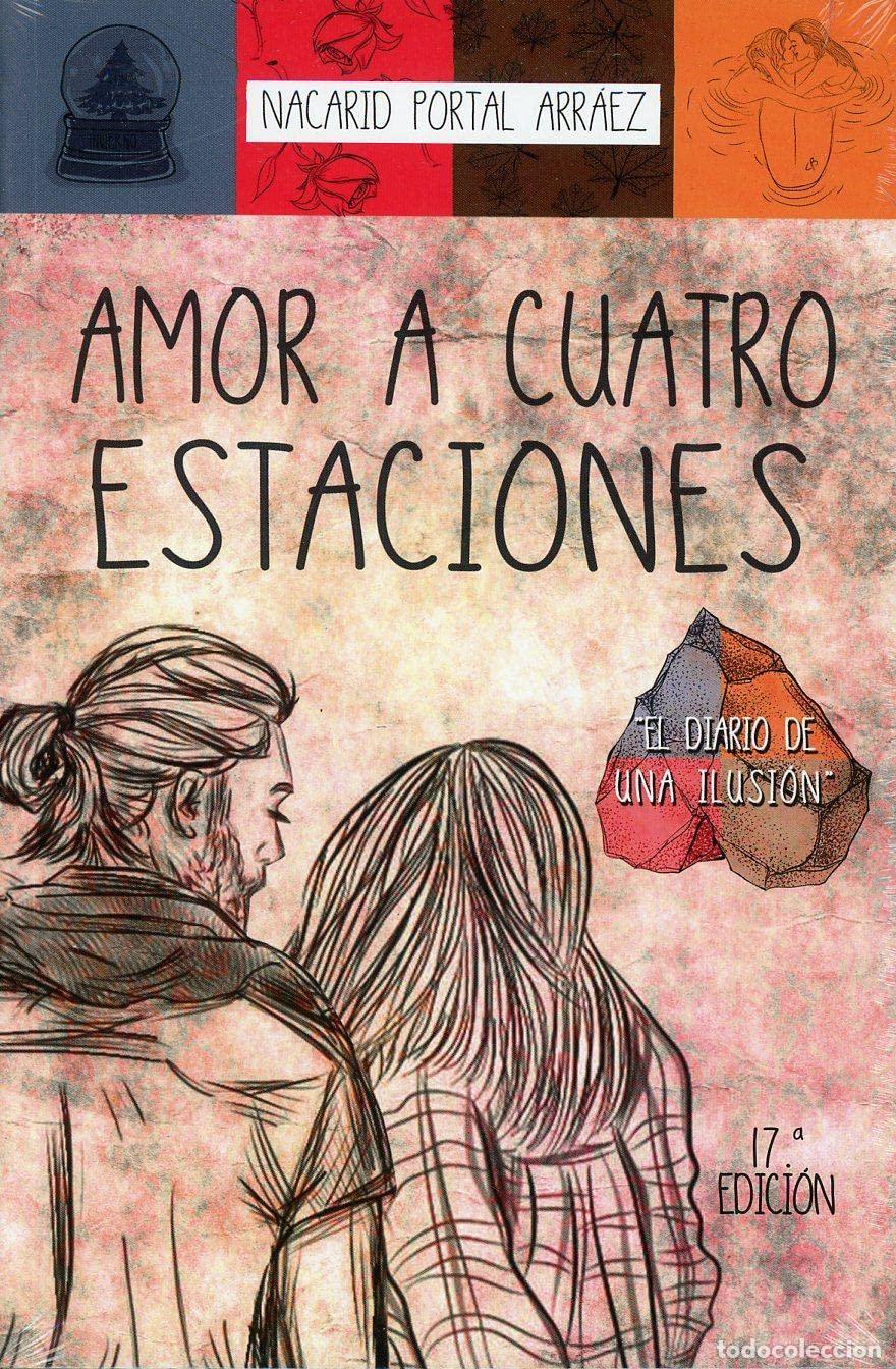 Libros de segunda mano: Amor a cuatro estaciones. El diario de una ilusi&oacute;n (14&ordf; ed.) (SIN COLECCION)