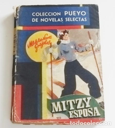 Libros de segunda mano: MITZY ESPOSA - M&ordf; DE LAS NIEVES GRAJALES ANTIGUO LIBRO NOVELA - COLECCI&Oacute;N PUEYO DE NOVELAS SELECTAS
