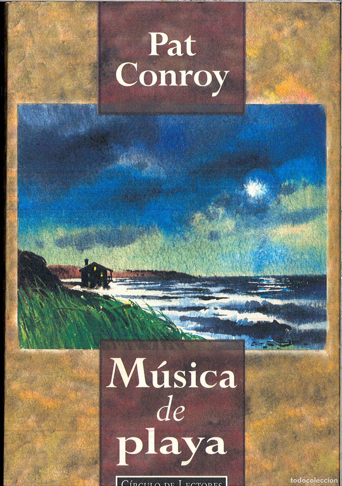 Libros de segunda mano: Musica de playa PAT CONROY