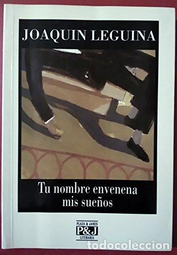 Libros de segunda mano: Tu nombre envenena mis sue&ntilde;os