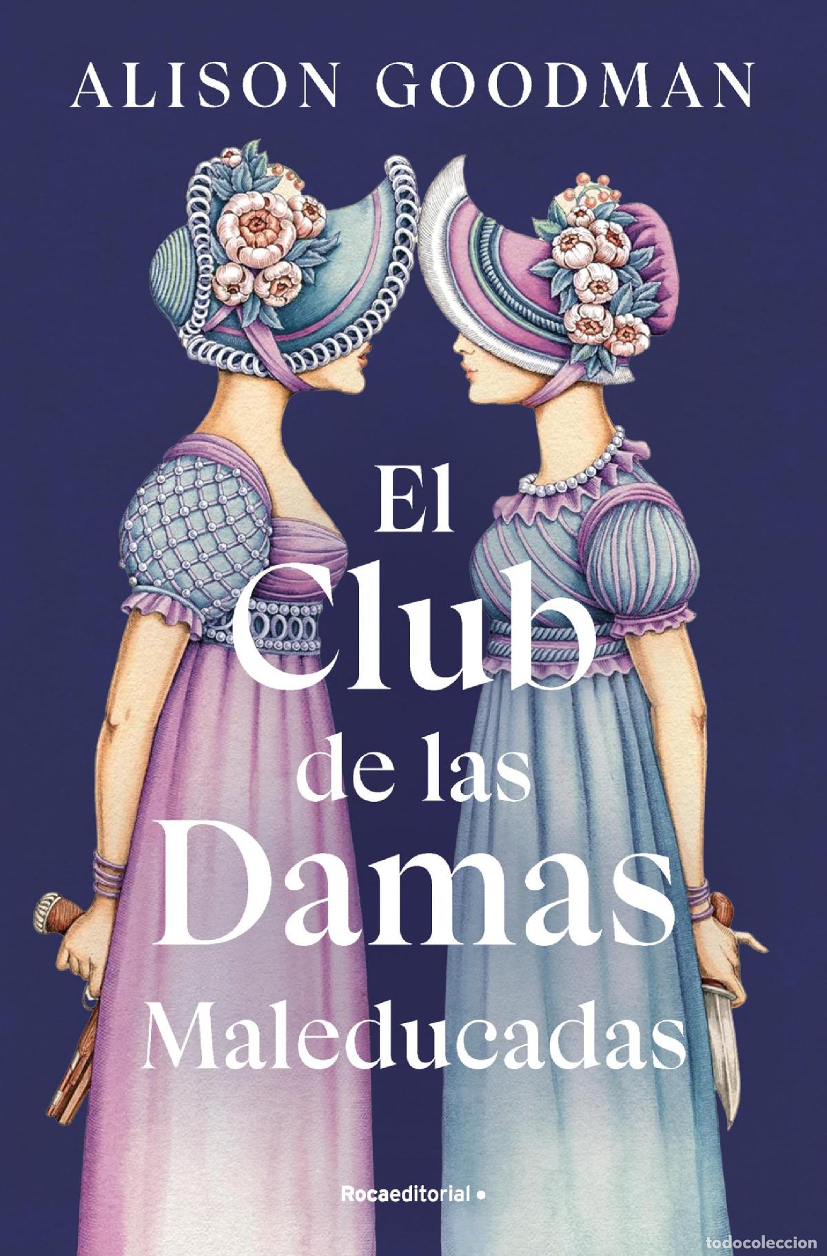 Libros de segunda mano: El Club de las Damas Maleducadas (Novela)