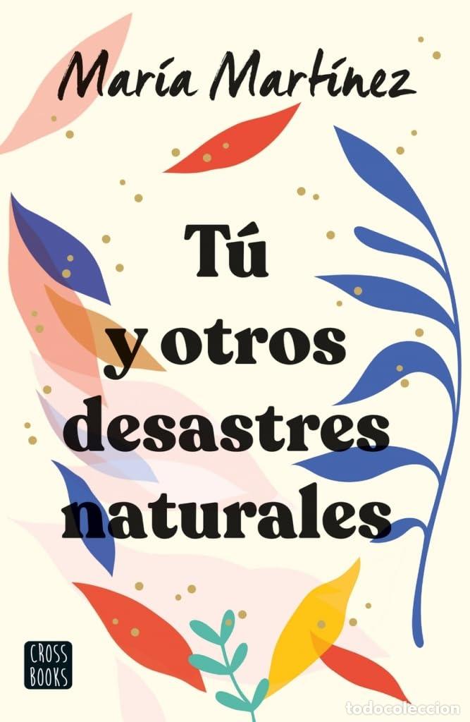 Livres d'occasion: T&uacute; y otros desastres naturales (Ficci&oacute;n)