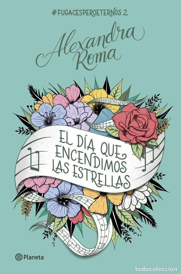 Second hand books: El d&iacute;a que encendimos las estrellas: #fugacesperoeternos2: 2 (Planeta)