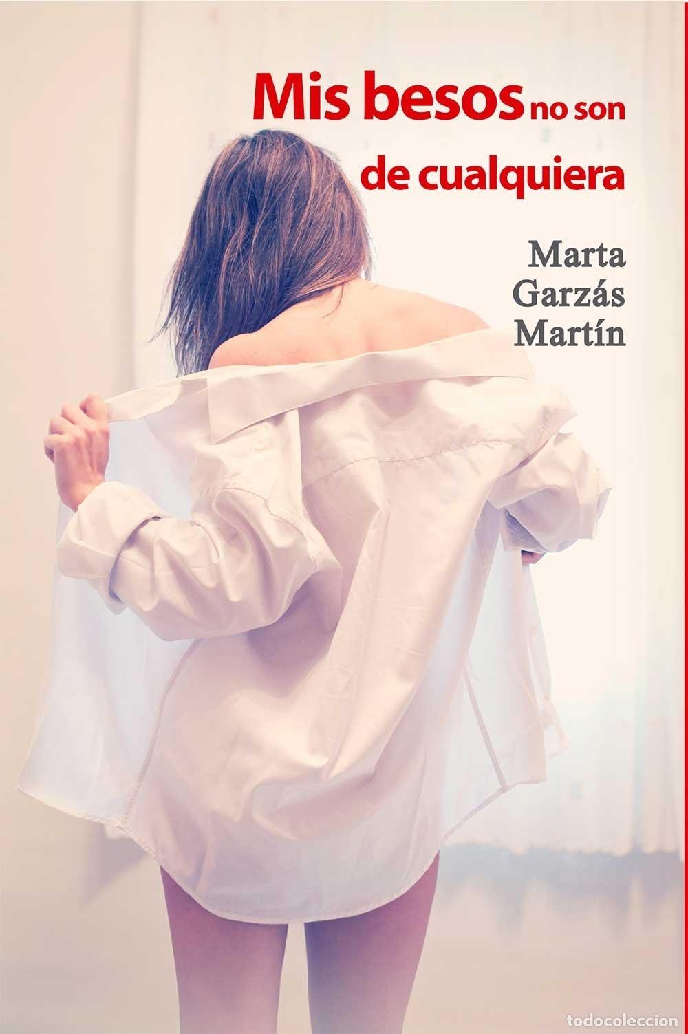 Libros de segunda mano: Mis Besos No Son De Cualquiera (SALIR DEL ARMARIO)