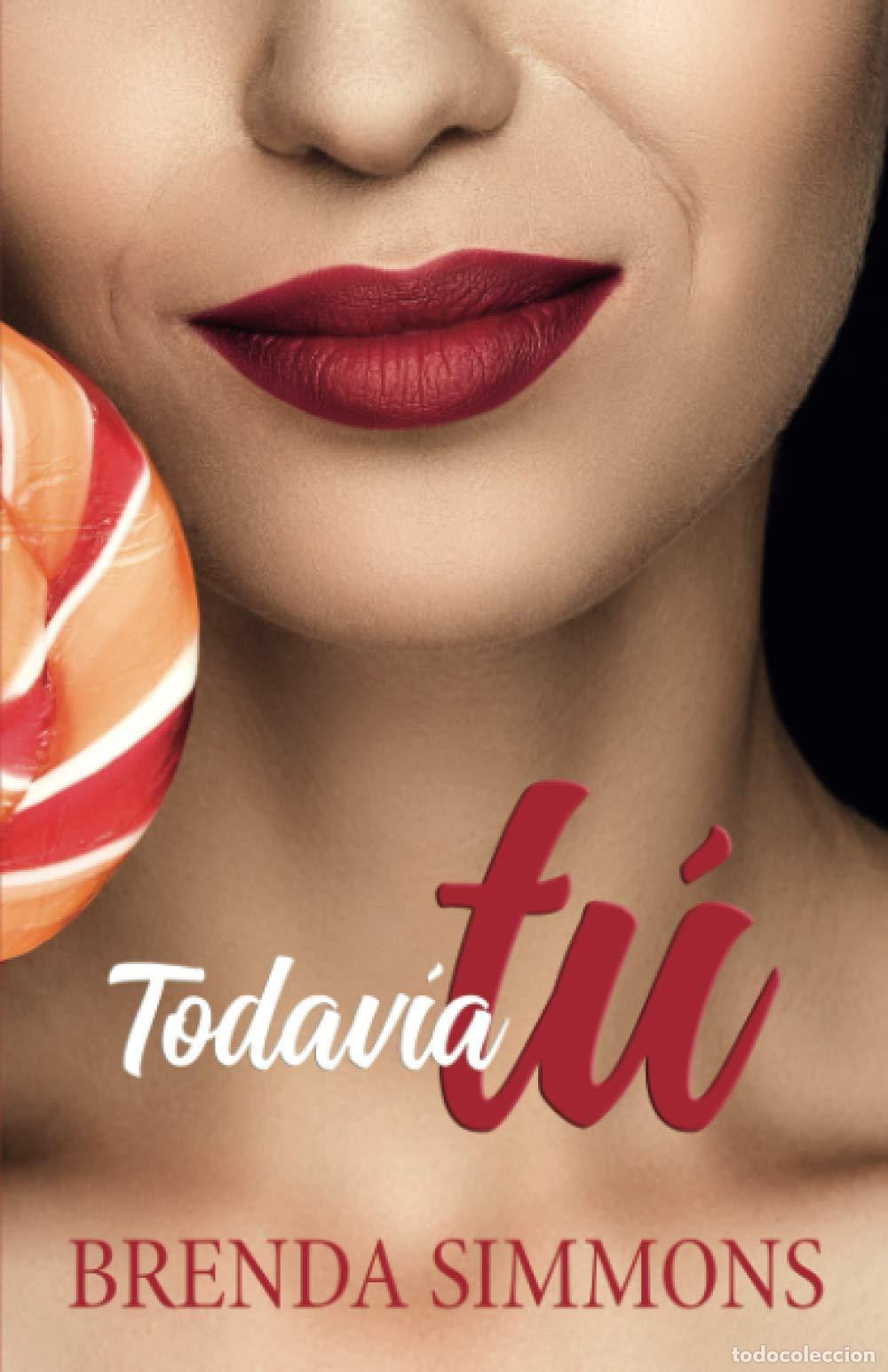 Libros de segunda mano: Todav&iacute;a t&uacute; Simmons, Brenda