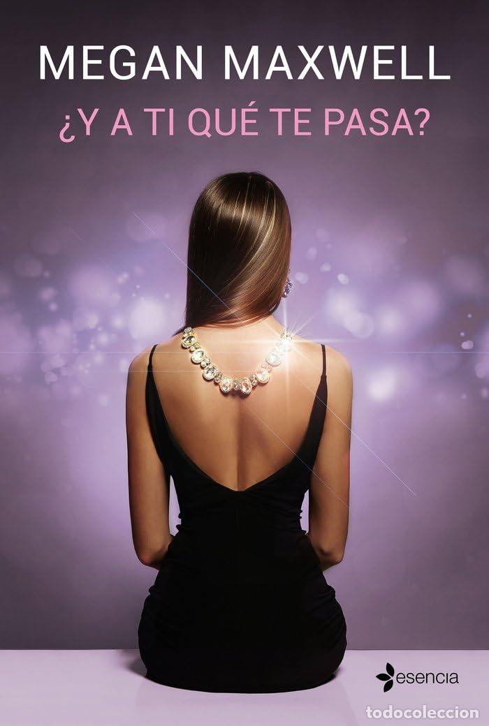 Gebrauchte B&uuml;cher: &iquest;Y a ti qu&eacute; te pasa?: 2 (Biblioteca Megan Maxwell)