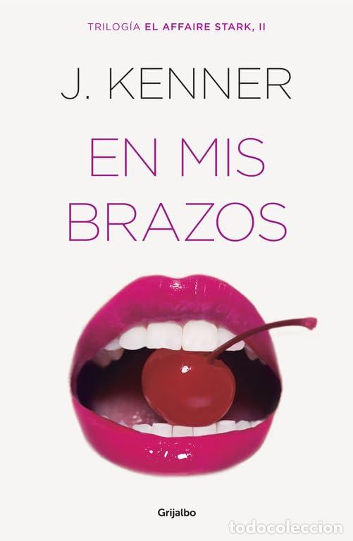 Libros de segunda mano: En mis brazos (El affaire Stark 2)