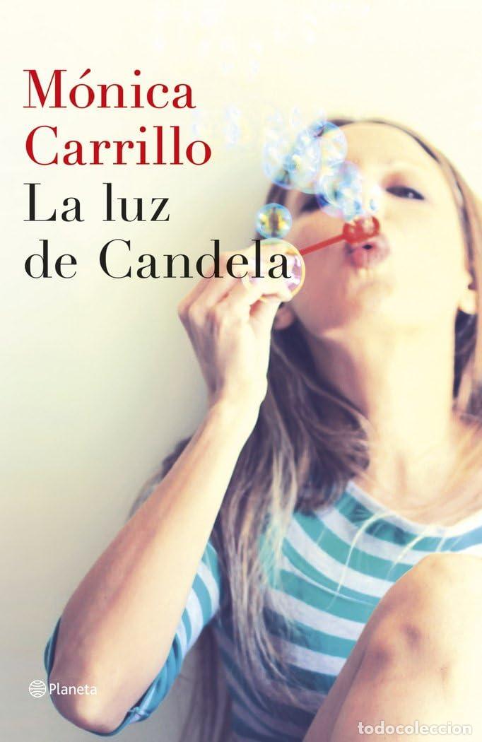 Libros de segunda mano: La luz de Candela (Autores Espa&ntilde;oles e Iberoamericanos)