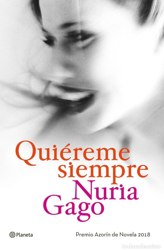 Libros de segunda mano: Qui&eacute;reme siempre: Premio Azor&iacute;n de Novela 2018: 3 (Autores Espa&ntilde;oles e Iberoamericanos)