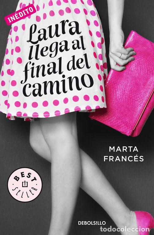 Libros de segunda mano: Laura llega al final del camino (Laura va a por todas 2) (Best Seller)