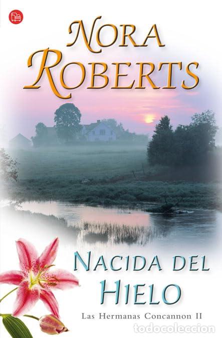 Libros de segunda mano: Nacida del hielo (Las hermanas Concannon 2) (FORMATO GRANDE)