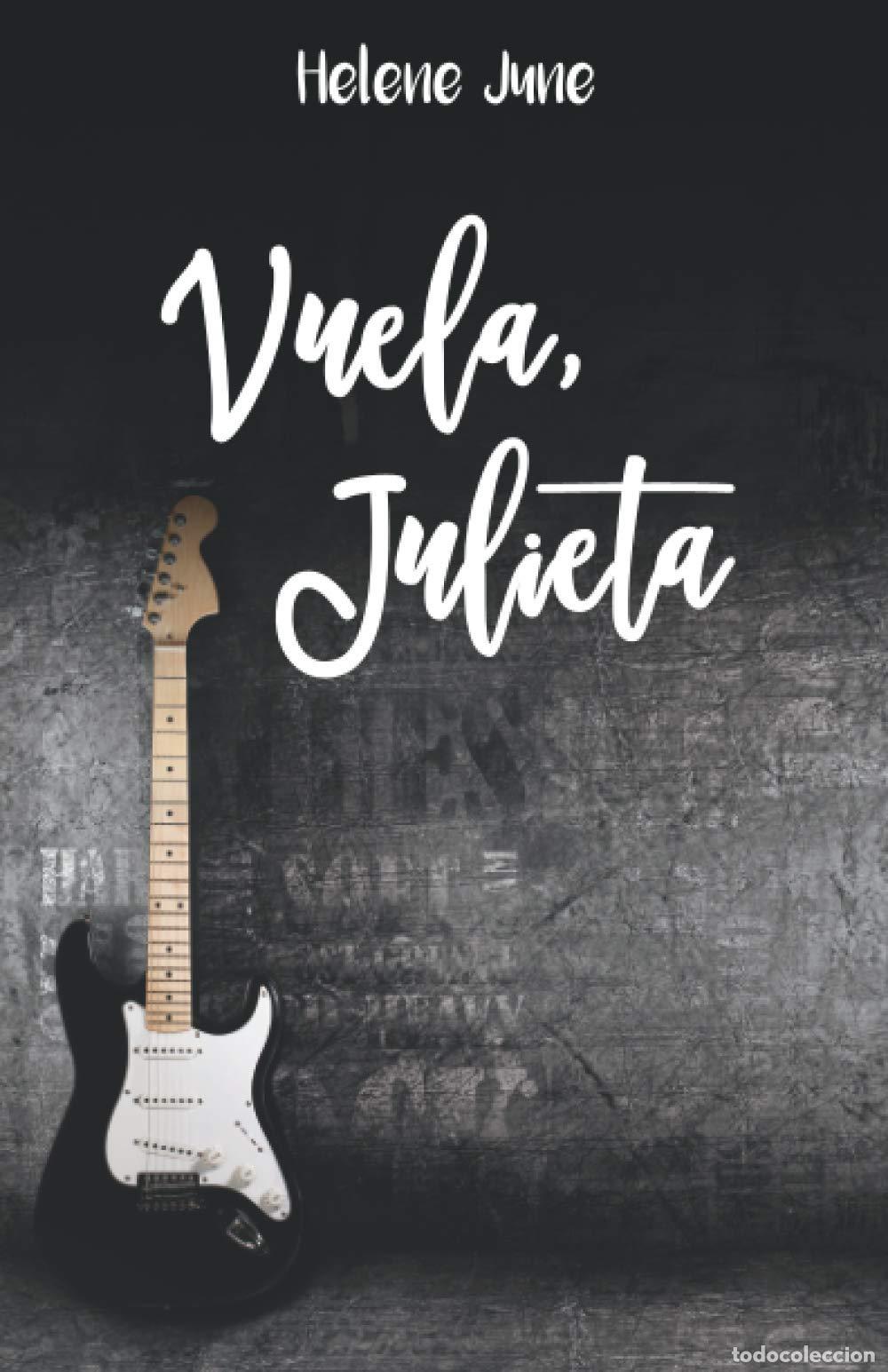 Libros de segunda mano: Vuela Julieta: Libro 2 trilog&iacute;a rom&aacute;ntica &rdquo;Julieta&rdquo;