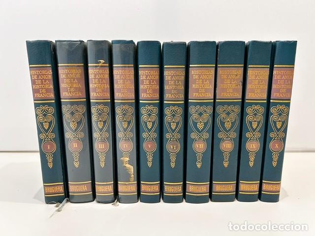 Libros de segunda mano: GUY BRETON HISTORIAS DE AMOR DE LA HISTORIA DE FRANCIA COLECCI&Oacute;N COMPLETA 10 TOMOS