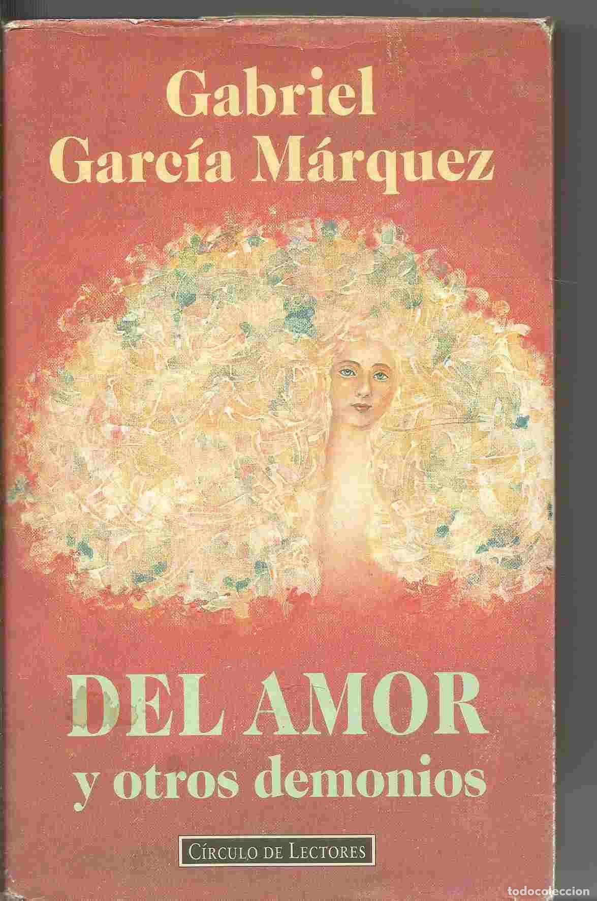 Libros de segunda mano: DEL AMOR Y OTROS DEMONIOS