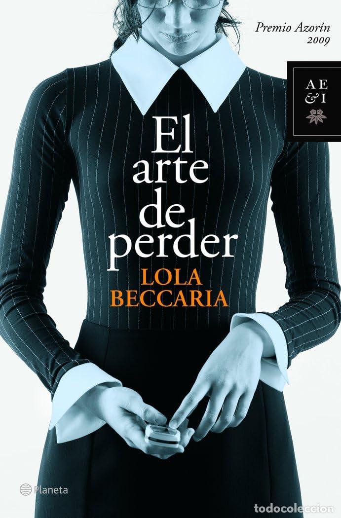 Libros de segunda mano: El arte de perder (Autores Espa&ntilde;oles e Iberoamericanos)