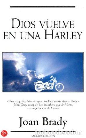Libros de segunda mano: DIOS VUELVE EN UNA HARLEY (SIN COLECCION)