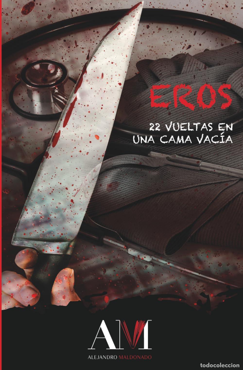 Libros de segunda mano: Eros: 1 (Veintid&oacute;s vueltas en una cama vac&iacute;a)
