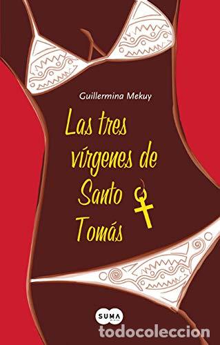 Libros de segunda mano: TRES VIRGENES DE SANTO TOMAS,LAS (SIN COLECCION)