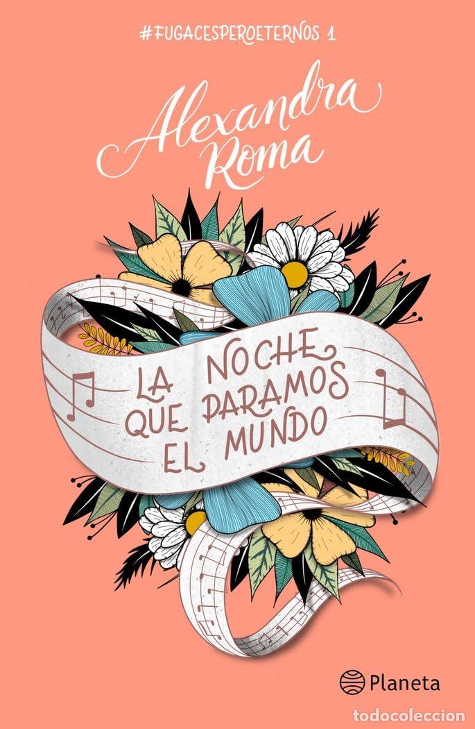 Libros de segunda mano: La noche que paramos el mundo: #fugacesperoeternos1: 1 (Planeta)