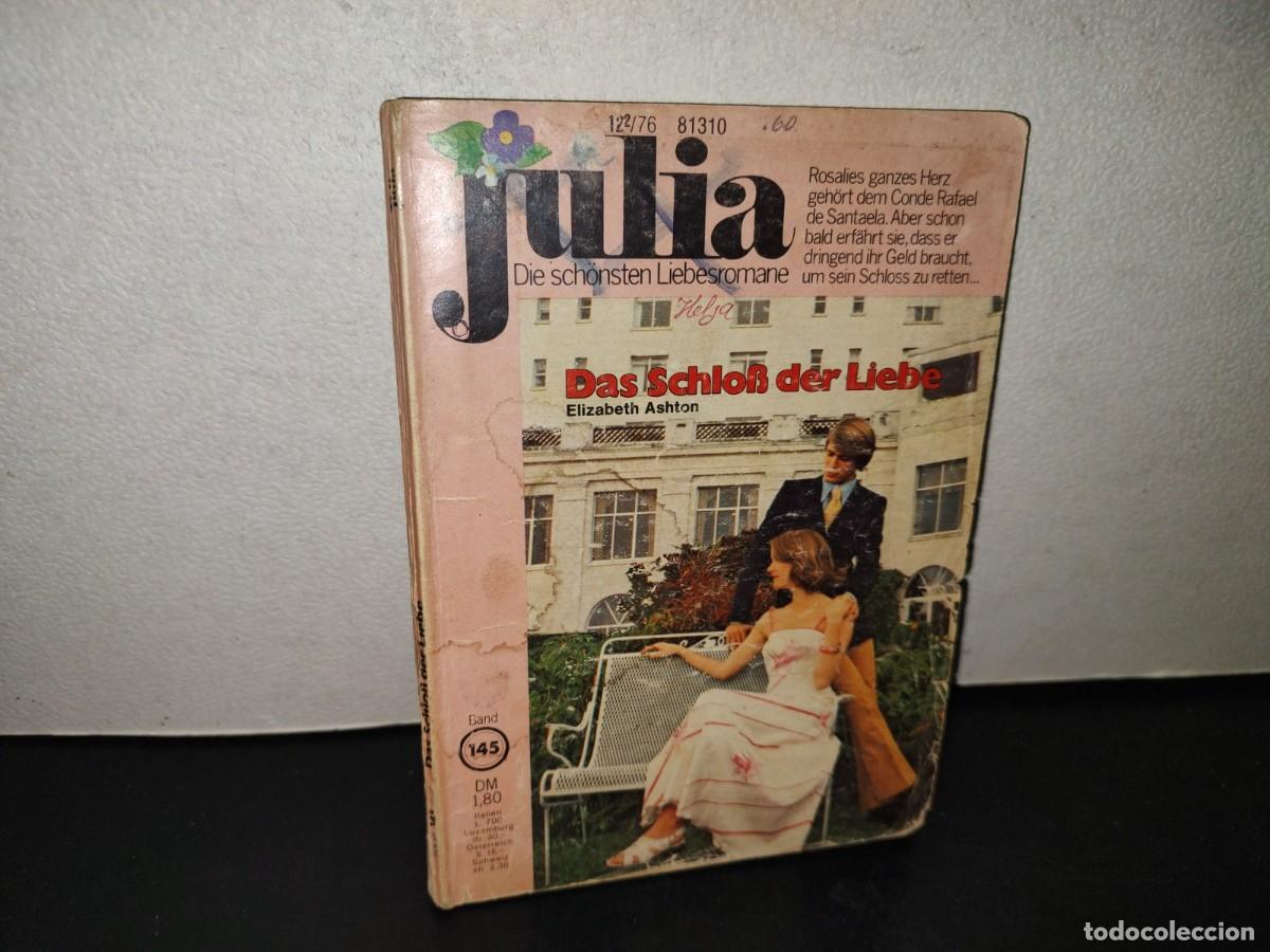 Libros de segunda mano: 218- Julia. Das Schlob Der Liebe - Elizabeth Ashton - 1976
