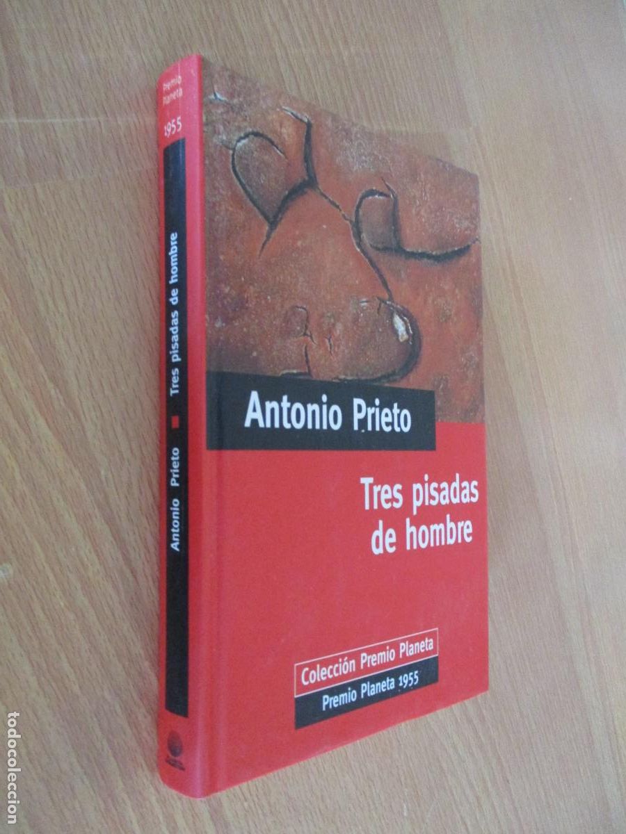Libros de segunda mano: ANTONIO PRIETO, TRES PISADAS DE HOMBRE- COLECCI&Oacute;N PREMIO PLANETA- 1998