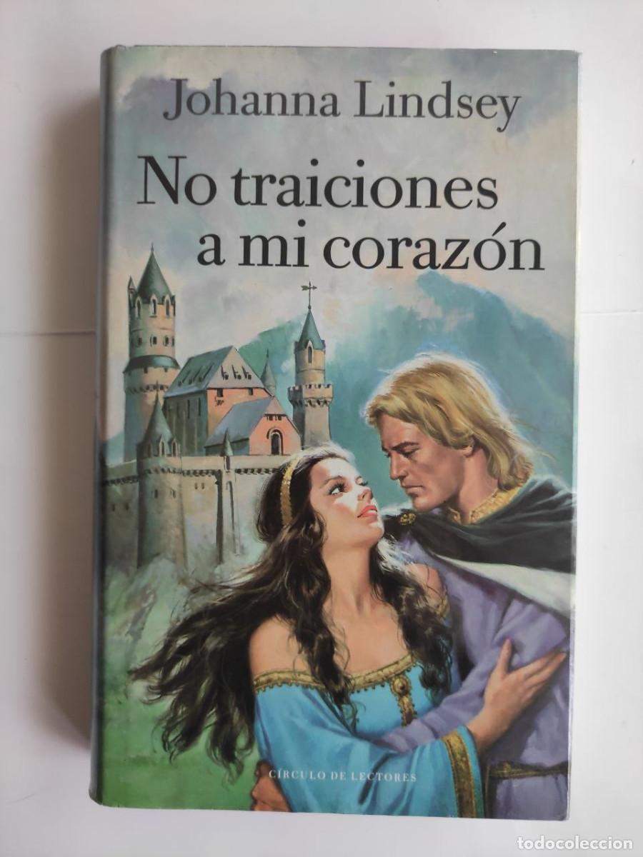 Libros de segunda mano: No traiciones a mi coraz&oacute;n - Johanna Lindsey