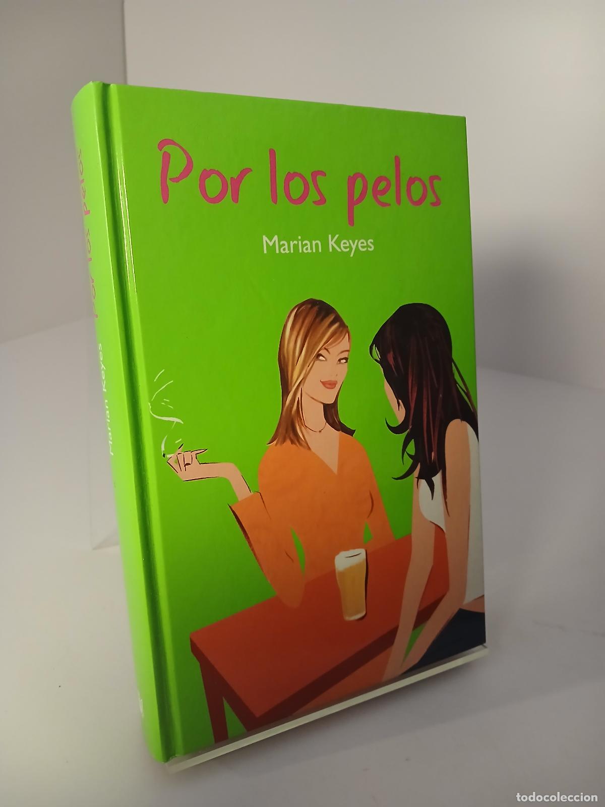 Libros de segunda mano: Por los pelos - Marian Keyes