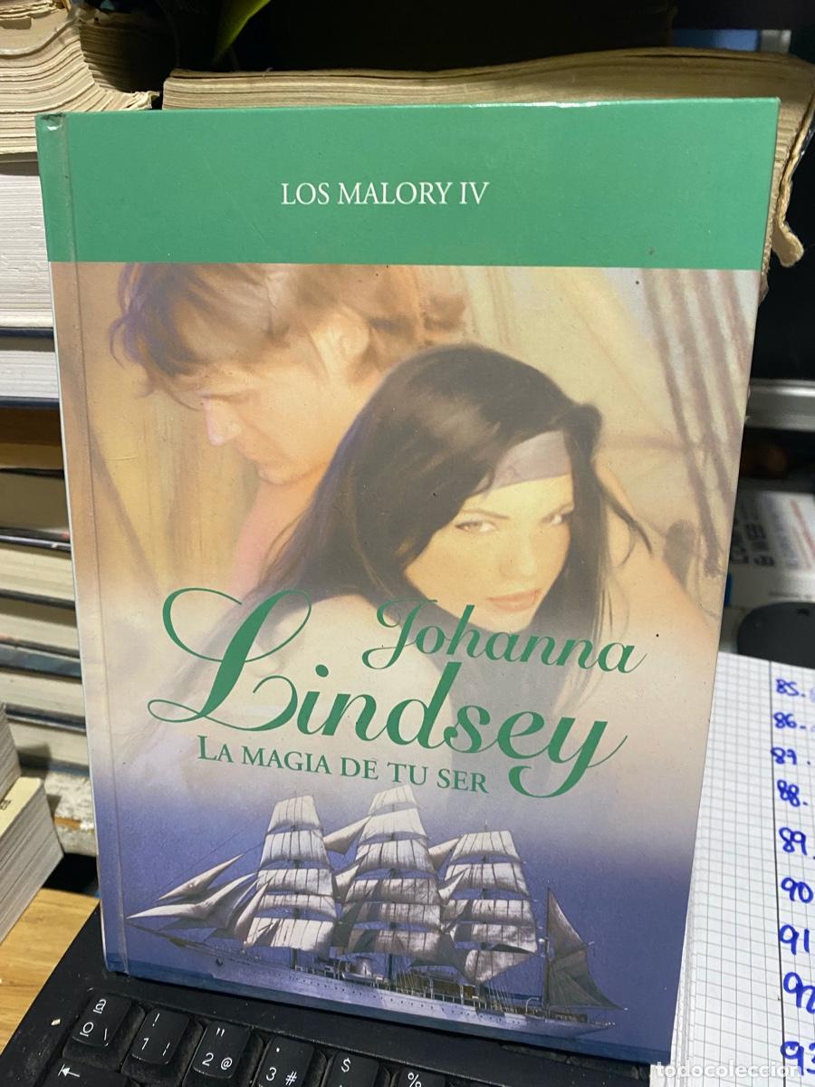 Libros de segunda mano: Johanna lindsey, la magia de tu ser, los Malory iv
